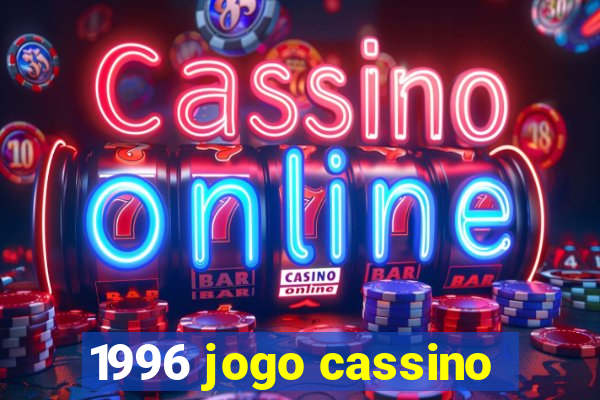 1996 jogo cassino